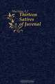 Thirteen Satires of Juvenal, Macleane A. J. 