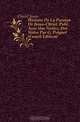 Histoire De La Passion De Jesus-Christ, Publ. Avec Une Notice, Des Notes Par G. Peignot (French Edition), Christ Jesus 