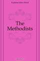 The Methodists, Faulkner John Alfred 