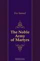 The Noble Army of Martyrs, Fox Samuel 