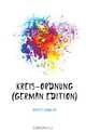 Kreis-Ordnung (German Edition), Gneist Rudolph 