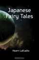 Japanese Fairy Tales, Hearn Lafcadio 