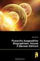 Plutarchs Ausgewahlte Biographieen, Volume 3 (German Edition), Eyth Eduard 