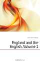 England and the English, Volume 1, Lytton Baron Edward 