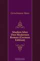Studien Uber Den Modernen Roman (German Edition), Gerschmann Hans 