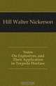 Notes On Explosives, and Their Application in Torpedo Warfare, Hill Walter Nickerson 