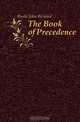 The Book of Precedence, Burke John Bernard 