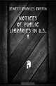 Notices of Public Libraries in U.S.a., Jewett Charles Coffin 