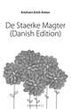 De Staerke Magter (Danish Edition), Erichsen Erich Anton 