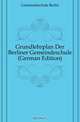 Grundlehrplan Der Berliner Gemeindeschule (German Edition), Gemeindeschule Berlin 