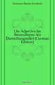 Die Adjectiva Im Beowulfepos Als Darstellungmittel (German Edition), Scheinert Moritz Friedrich 