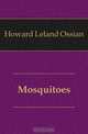 Mosquitoes, Howard Leland Ossian 
