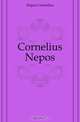 Cornelius Nepos, Nepos Cornelius 