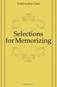 Selections for Memorizing, Foster Luther Clark 