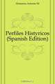 Perfiles Historicos (Spanish Edition), Demaria Antonio M. 