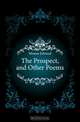 The Prospect, and Other Poems, Moxon Edward 