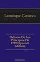Defensa De Los Principios De 1789 (Spanish Edition), Lamarque Gustavo 