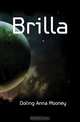 Brilla, Doling Anna Mooney 