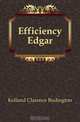Efficiency Edgar, Kelland Clarence Budington 