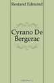Cyrano De Bergerac, Rostand Edmond 