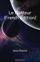 Le Flatteur (French Edition), Gosse Etienne 
