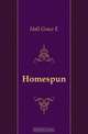 Homespun, Grace E. Hall 
