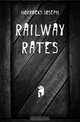 Railway Rates, Horrocks Joseph 
