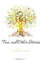 True, and Other Stories, Lathrop George Parsons 