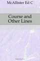 Course and Other Lines, McAllister Ed C 