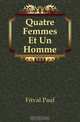 Quatre Femmes Et Un Homme, Feval Paul 