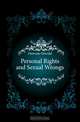 Personal Rights and Sexual Wrongs, Dawson Oswald 