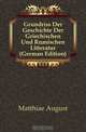 Grundriss Der Geschichte Der Griechischen Und Romischen Litteratur (German Edition), Matthiae August 
