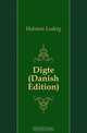 Digte (Danish Edition), Holstein Ludvig 
