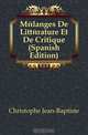 Melanges De Litterature Et De Critique (Spanish Edition), Christophe Jean-Baptiste 