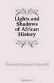 Lights and Shadows of African History, Samuel G. Goodrich 