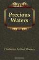 Precious Waters, Chisholm Arthur Murray 