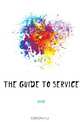 The Guide to Service, Guide 