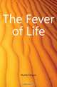 The Fever of Life, Hume Fergus 
