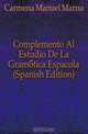 Complemento Al Estudio De La Gramatica Espanola (Spanish Edition), Carmena Manuel Maria 