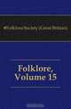 Folklore, Volume 15, Folklore Society 