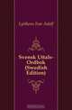 Svensk Uttals-Ordbok (Swedish Edition), Lyttkens Ivar Adolf 