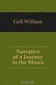 Narrative of a Journey in the Morea, Gell William 