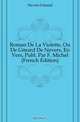 Roman De La Violette, Ou De Gerard De Nevers, En Vers, Publ. Par F. Michel (French Edition), Nevers Gerard 
