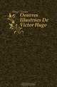 Oeuvres Illustrees De Victor Hugo, Hugo Victor 