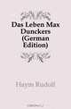 Das Leben Max Dunckers (German Edition), R. Banm 