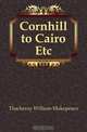 Cornhill to Cairo Etc, W. M. Thackeray 