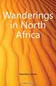 Wanderings in North Africa, Hamilton James 