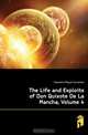 The Life and Exploits of Don Quixote De La Mancha, Volume 4, Saavedra Miguel Cervantes 