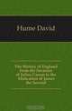 The History of England from the Invasion of Julius Caesar to the Abdication of James the Second, Hume David 