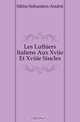 Les Luthiers Italiens Aux Xviie Et Xviiie Siecles, Sibire Sebastien-Andre 